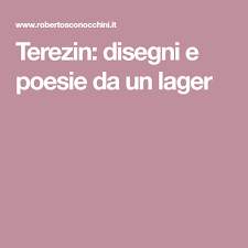 Terezin Disegni E Poesie Da Un Lager Nel 2020 Poesia Disegni Disegno Per Bambini