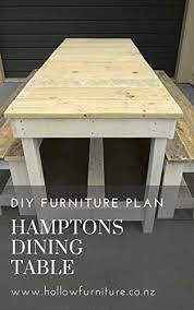 Your customized dinner table can be experimented with eccentric designs, freshening up your. Diy Furniture Plans Hamptons Dining Table Learn How To Make Your Own Furniture With Diy Plans By Hollow Furniture Kindle Edition By Furniture Hollow Crafts Hobbies Home Kindle