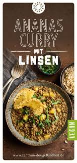 Linsengericht Mit Ananas Curry In 2020 Linsengerichte Einfache Gerichte Rezepte Mit Linsen