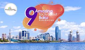 Take a trip to baku and observe a city of incredible contrasts. 9 Amazing Facts About Baku Azerbaijan