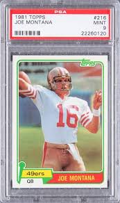 Of course, no montana collection would be complete without the legendary pivot's rookie card (1981 topps, #216). Lot Detail 1981 Topps 216 Joe Montana Rookie Card Psa Mint 9