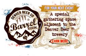 Denver Beer Company Denver Colorado Denver Breweries Colorado Beer Beer