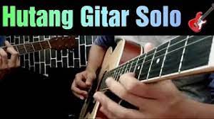 Chord dasar kunci gitar & lirik lagu ©chordtela.com. Chords For Floor 88 Hutang Akustik Cover Gitar Chord Lead Solo