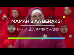 Ini kumpulan inspirasi kata mutiara tentang cinta terbaik. Mamah Dan Aa Beraksi Suami Suka Berbohong Youtube