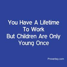 You Re Only Young Once Is It Over Yet You Have A Lifetime To Work But Children Are Only Young Once Polish Proverb Children Young Polish Quotes Life Work Proverbsy Com En 2020