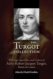 Amazon.com: The Turgot Collection (LvMI) eBook : Turgot, Anne Robert Jacques,  Gordon, David, Rothbard, Murray N.: Kindle Store