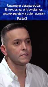 La Desesperada búsqueda de una hija desaparecida. En exclusiva:  entrevistamos a su ex pareja que se defiende de las acusaciones Parte 2 3  años de la desaparición de Natalia Buitrago. #TestigoDirecto ...