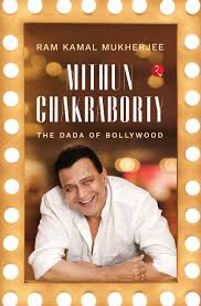 MITHUN CHAKRABORTY: THE DADA OF BOLLYWOOD | Rupa Publications