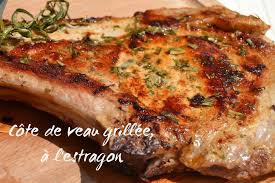 Cote De Veau Grillee A L Estragon Cote De Veau Recettes De Cuisine Recette
