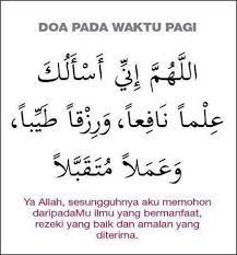 Setiap pagi, nabi sallallahu alaihi wasallam selalu membaca doa ini: Doa Pagi Hari Mohon Diberi Ilmu Rezeki Dan Amal Diterima Azura Abdul