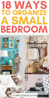 40 Ways To Organize A Small Bedroom Small Bedroom Organization Organization Bedroom Bedroom Organization Diy