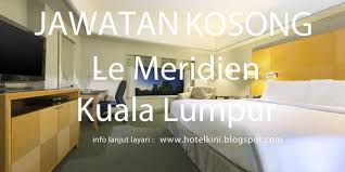 Untuk mengemukakan permohonan jawatan kosong terbaru di atas, pastikan anda ikuti langkah memohon kerja kosong terkini seperti di bawah. Malaysia Hotel Jobs 2018
