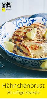 Hahnchenbrust Ist Nicht Nur Schnell Zubereitet Sondern Auch Gut Verdaulich Sowie Kalorien Und Fettarm Wir Zeig Rezepte Hahnchenbrust Rezepte Hendl Rezept