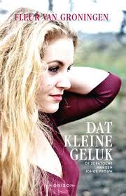 Dat Kleine Geluk Geluk Boeken Groningen