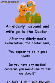 An Elderly Husband And Wife Go To The Doctor His Problem Is Marriage Quotes Funny Husband Quotes Funny Family Quotes Funny