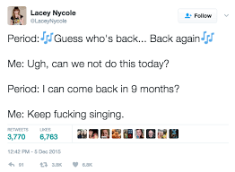 The last 15 girlfriend jokes. 31 Period Jokes That Are Just Really Fucking Funny