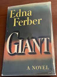 GIANT. A Novel by Ferber, Edna: hardcover (1952) First edition. | Ed Smith  Books, ABAA