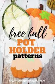 Fall Pot Holder Sewing Pattern | Sew Simple Home