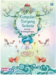 Buku horison sastra indonesia kitab cerita pendek editor taufiq buku kumpulan drama pdf ismail, dkk. Kumpulan Dongeng Sedunia 46 Kisah Dari Berbagai Negara