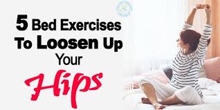 As well as in several others . 5 Bed Exercises To Loosen Up Your Hips Healing Through Movement Bed Workout Workout For Flat Stomach Hip Workout