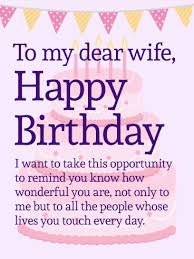 To My Dear Wife Happy Birthday Wishes Card Birthday Greeting Cards By Davia My dear, you know i always wish you the best of what the world has to offer and on this special day it is no different, happy happy birthday to the woman that has stolen my heart, to the light of my life, to my darling wife! to my dear wife happy birthday wishes
