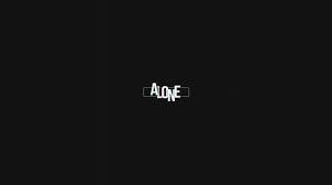Find the best 4k black wallpaper on getwallpapers. Alone Word In Black Background 4k Hd Black Wallpapers Hd Wallpapers Id 61300