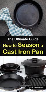 Which is the best.ceramic dutch oven vs cast iron. 4 Incredibly Easy Ways To Season A Cast Iron Pan Seasoned Cast Iron Pan Cast Iron Cleaning Season Cast Iron Skillet