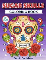 Families can also watch our children's message, suggested music, and craft demonstration in the video playlist below. Magrudy Com Sugar Skulls Coloring Book For Kids Day Of The Dead Easy Beautiful And Big Designs Coloring Pages For Kids 4 To 12 Years