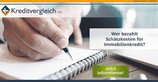 Wer Bezahlt Die Schatzkosten Bei Immobilienkrediten