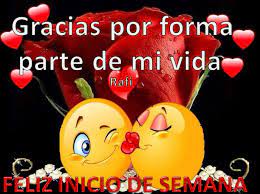 Feliz Inicio De Semana La Maison De Florychica Gabito Grupos Buenos Dias Frases Amor Buenas Noches Amor Mio Imagenes De Amor