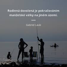 Vtipné citáty o lásce a manželství. Gabriel Laub Citaty O Manzelstvi 38 Citatu Citaty Slavnych Osobnosti