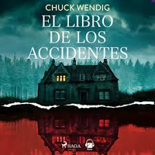 El libro de los accidentes : Terror/suspenso : Los mejores audiolibros