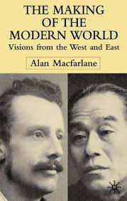The Making of the Modern World: Visions... book by Alan Macfarlane