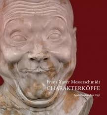 This was the element of optimism in an otherwise rather bleak theory. Franz Xaver Messerschmidt Busti Fisiognomici By Agnes Husslein Arco