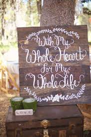 10 Romantic Ways To Use Quotes In Your Wedding Nevada Wedding Wedding Signs Rustic Wedding