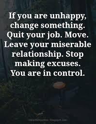 If You Are Unhappy Unhappy Quotes Life Quotes Meaningful Quotes
