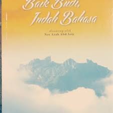 Kupasan & kajian super komsas antologi baik budi bahasa dan novel jejak monpus tingkatan 2. Antologi Komsas Budi Baik Indah Bahasa Tingkatan 2