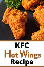 Kfc Chicken Wings Recipe Hot Wing Recipe Kfc Hot Wings Recipe Hot Wings Recipe Fried