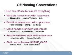 We use zend framework which also recommends camelcase. Chapter 19 Variables And Components 1 Topics Variables