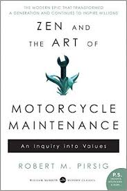 Leo Picked Up Zen And The Art Of Motorcycle Maintenance An Inquiry Into Values By Robert M Pirsig Philosophy Books Free Reading Zen
