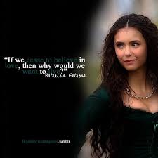 These vampire quotes will get you in the spooky spirit this halloween. I Really Love This Quote And I Did Kind Of Like Katherine A Tad Bit More Than Elena Lol Vampire Diaries Quotes Vampire Diaries Stefan Vampire Diaries