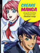 Creare manga. Una guida interattiva per imparare l'arte di illustrare i  manga. Ediz. a colori: 9788827601747: Amazon.com: Books