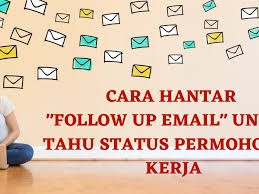 Perkara ini seringkali dipandang remeh dalam usaha mohon kerja melalui email. Dah Pergi Interview Kerja Ini Cara Hantar Follow Up Email Untuk Tahu Status Permohonan Edu Bestari