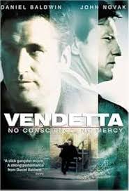 Amazon.com: Vendetta [DVD] : Armstrong, Curtis, Baldwin, Daniel, Betts,  Jack, Carpenter, Veronica, Chapman, Kevin, DeRizzo, Dion, Devine, Aidan,  Greene, Ryan Scott, Hauser, Wings, Higginson, Torri, Learning, Walter,  Lipinski, Eugene, Marmo, Ronnie, Novak,
