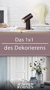 Zimmer Dekorieren Das Kleine 1x1 Wohnen Dekorieren Haus Deko