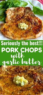 Herbed Pork Chops With Garlic Butter Recipe Recipe Pork Recipes Easy Pork Chops Easy Pork Chop Recipes