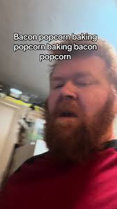 #bacon #baking #popcorn