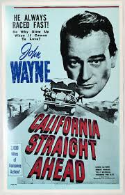 CALIFORNIA STRAIGHT AHEAD John Wayne Benton window card