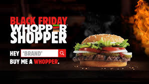 For the candy, see whoppers. Burger King Corporation Black Friday Whopper Shopper Clios