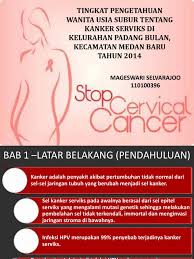 Contoh kanker serviks tahap 1. Kanker Serviks